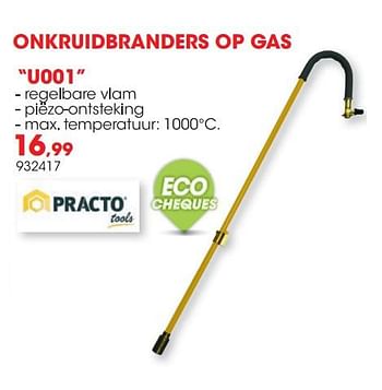 Promotions Onkruidbranders op gas u001 - Practo - Valide de 24/03/2020 à 30/06/2020 chez Hubo