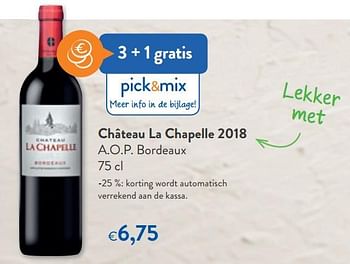 Promoties Château la chapelle 2018 a.o.p. bordeaux - Rode wijnen - Geldig van 25/03/2020 tot 07/04/2020 bij OKay
