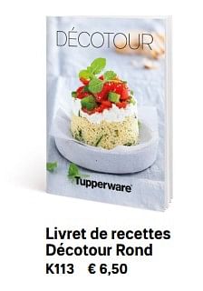 Promotions Livret de recettes décotour rond - Produit Maison - Tupperware - Valide de 21/03/2020 à 20/09/2020 chez Tupperware
