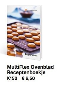 Promoties Multiflex ovenblad receptenboekje - Huismerk - Tupperware - Geldig van 21/03/2020 tot 20/09/2020 bij Tupperware