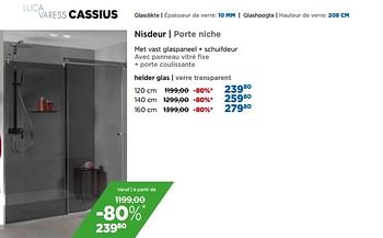 Promotions Cassius nisdeur porte niche helder glas verre transparent - Luca varess - Valide de 01/04/2020 à 30/04/2020 chez X2O