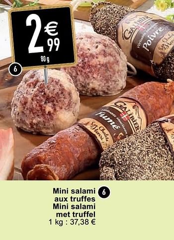 Promoties Mini salami aux truffes mini salami met truffel - Huismerk - Cora - Geldig van 07/04/2020 tot 11/04/2020 bij Cora