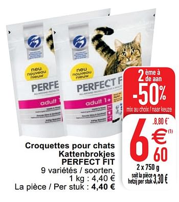 Promoties Croquettes pour chats kattenbrokjes perfect fit - Perfect Fit  - Geldig van 07/04/2020 tot 11/04/2020 bij Cora