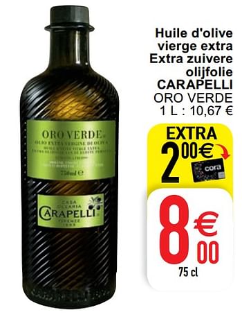 Promotions Huile d` olive vierge extra extra zuivere olijfolie carapelli oro verde - Carapelli - Valide de 07/04/2020 à 11/04/2020 chez Cora