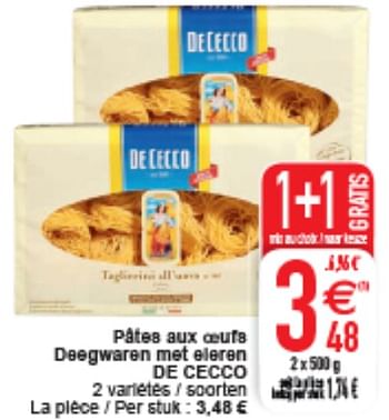 Promoties Pâtes aux oeufs deegwaren met eleren de cecco - De Cecco - Geldig van 07/04/2020 tot 11/04/2020 bij Cora