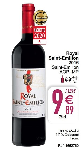 Promoties Royal saintemilion saint-emilion - Rode wijnen - Geldig van 07/04/2020 tot 11/04/2020 bij Cora