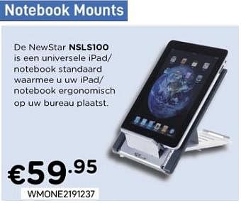 Promoties Notebook mounts nsls100 - NewStar - Geldig van 04/04/2020 tot 30/04/2020 bij Compudeals