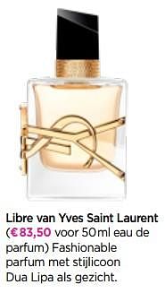 Promoties Libre van yves saint laurent fashionable parfum met stijlicoon dua lipa als gezicht - Yves Saint Laurent - Geldig van 20/04/2020 tot 10/05/2020 bij ICI PARIS XL