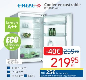 Promotions Friac cooler encastrable ico1841 a++ - Friac - Valide de 01/05/2020 à 31/05/2020 chez Eldi