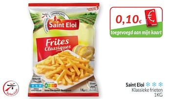 Promoties Saint eloi klassieke frieten - Saint Eloi - Geldig van 01/05/2020 tot 31/05/2020 bij Intermarche