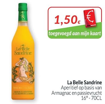 Promoties La belle sandrine aperitief op basis van armagnac en passievrucht - La Belle Sandrine - Geldig van 01/05/2020 tot 31/05/2020 bij Intermarche