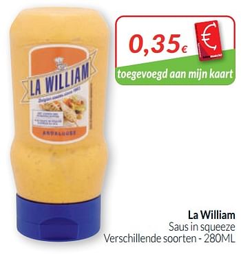 Promoties La william saus in squeeze - La William - Geldig van 01/05/2020 tot 31/05/2020 bij Intermarche