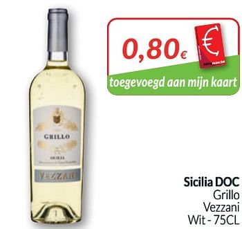 Promoties Sicilia doc grillo vezzani wit - Witte wijnen - Geldig van 01/05/2020 tot 31/05/2020 bij Intermarche