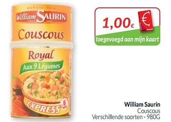 Promoties William saurin couscous - William Saurin - Geldig van 01/05/2020 tot 31/05/2020 bij Intermarche