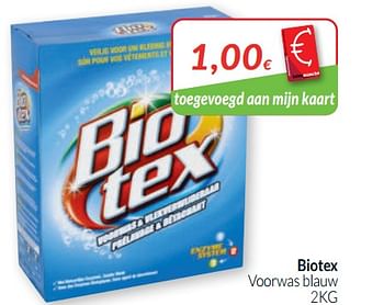 Promoties Biotex voorwas blauw - Biotex - Geldig van 01/05/2020 tot 31/05/2020 bij Intermarche