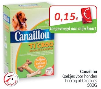 Promoties Canaillou koekjes voor honden ti` croq of crockies - Canaillou - Geldig van 01/05/2020 tot 31/05/2020 bij Intermarche