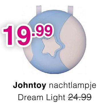 Promoties Johntoy nachtlampje dream light - Johntoy - Geldig van 03/05/2020 tot 09/05/2020 bij Baby & Tiener Megastore