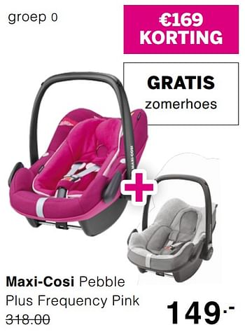 Promoties Maxi-cosi pebble plus frequency pink - Maxi-cosi - Geldig van 03/05/2020 tot 09/05/2020 bij Baby & Tiener Megastore