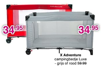 Promotions X adventure campingbedje luxe - grijs of rood - Xadventure - Valide de 03/05/2020 à 09/05/2020 chez Baby & Tiener Megastore