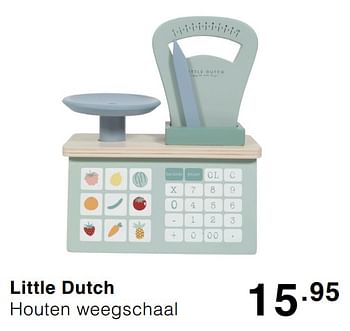 Promoties Little dutch houten weegschaal - Little Dutch - Geldig van 03/05/2020 tot 09/05/2020 bij Baby & Tiener Megastore