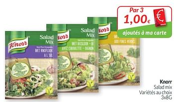 Promotions Knorr salad mix - Knorr - Valide de 01/05/2020 à 31/05/2020 chez Intermarche
