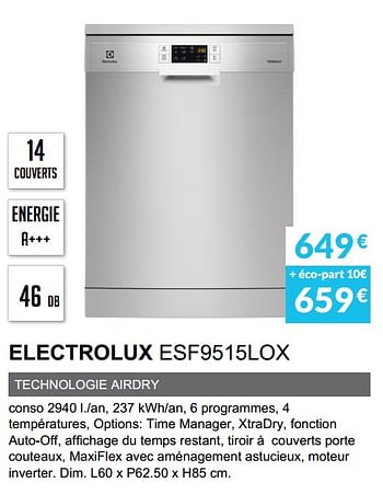 Promotions Lave-vaisselle electrolux esf9515lox - Electrolux - Valide de 01/04/2020 à 30/09/2020 chez Copra