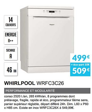Promotions Lave-vaisselle whirlpool wrfc3c26 - Whirlpool - Valide de 01/04/2020 à 30/09/2020 chez Copra