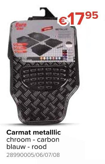 Promotions Carmat metalllic chroom - carbon blauw - rood - Euro Car - Valide de 18/05/2020 à 14/06/2020 chez Euro Shop