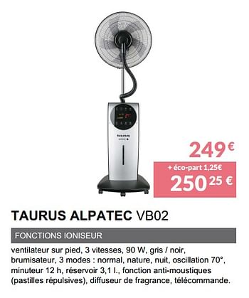 Promotions Ventilateur taurus alpatec vb02 - Taurus - Valide de 03/04/2020 à 30/09/2020 chez Copra