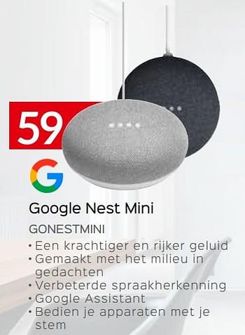 Promoties Google nest mini gonestmini - Google - Geldig van 07/05/2020 tot 30/06/2020 bij Selexion