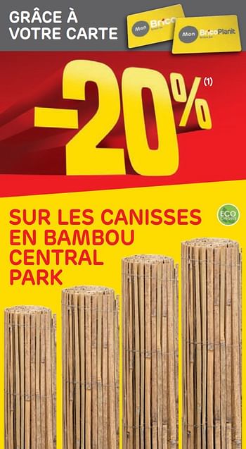 Promotions -20% sur les canisses en bambou central park - Central Park - Valide de 20/05/2020 à 01/06/2020 chez Brico