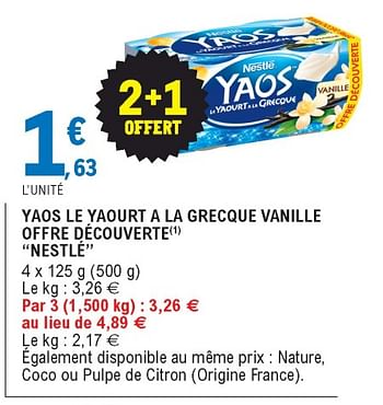 Promotions Yaos le yaourt a la grecque vanille offre découverte nestlé - Nestlé - Valide de 19/05/2020 à 30/05/2020 chez E.Leclerc