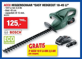 Promotions Bosch accu heggenschaar easy hedgecut 18-45 li - Bosch - Valide de 20/05/2020 à 31/05/2020 chez Hubo