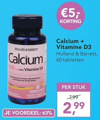 Promoties Calcium + vitamine d3 - Huismerk - Holland & Barrett - Geldig van 18/05/2020 tot 14/06/2020 bij Holland & Barret
