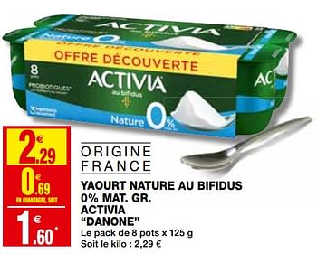 Promoties Yaourt nature au bifidus 0% mat. gr. activia danone - Danone - Geldig van 20/05/2020 tot 31/05/2020 bij Coccinelle