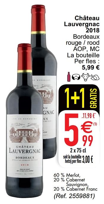 Promoties Château lauvergnac bordeaux rouge - rood aop mc - Rode wijnen - Geldig van 25/05/2020 tot 30/05/2020 bij Cora