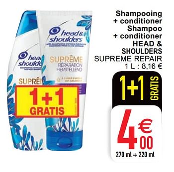 Promotions Shampooing + conditioner shampoo + conditioner head + shoulders supreme repair - Head & Shoulders - Valide de 25/05/2020 à 30/05/2020 chez Cora