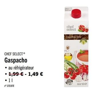 Promoties Gaspacho - Chef select - Geldig van 02/06/2020 tot 06/06/2020 bij Lidl