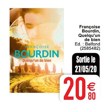 Promotions Françoise bourdin, quelqu`un de bien - Produit maison - Cora - Valide de 25/05/2020 à 08/06/2020 chez Cora