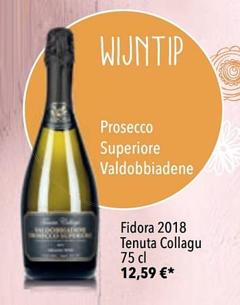 Promotions Fidora 2018 tenuta collagu - Mousseux - Valide de 25/05/2020 à 31/07/2020 chez Cora