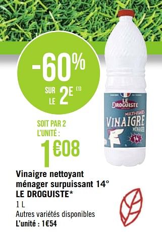 Promoties Vinaigre nettoyant ménager surpuissant 14° le droguiste - Le Droguiste - Geldig van 25/05/2020 tot 07/06/2020 bij Super Casino