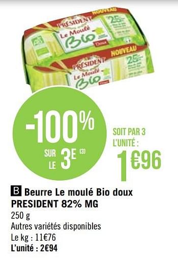 Promoties Beurre le moulé bio doux president - Président - Geldig van 25/05/2020 tot 07/06/2020 bij Géant Casino
