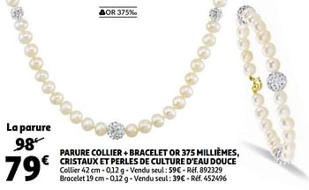 Promotions Parure collier + bracelet or 375 millièmes, cristaux et perles de culture d`eau douce - Produit Maison - Auchan Ronq - Valide de 26/05/2020 à 02/06/2020 chez Auchan Ronq