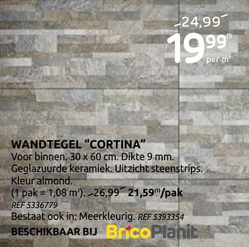 Promoties Wandtegel cortina - Cortina - Geldig van 20/05/2020 tot 01/06/2020 bij BricoPlanit