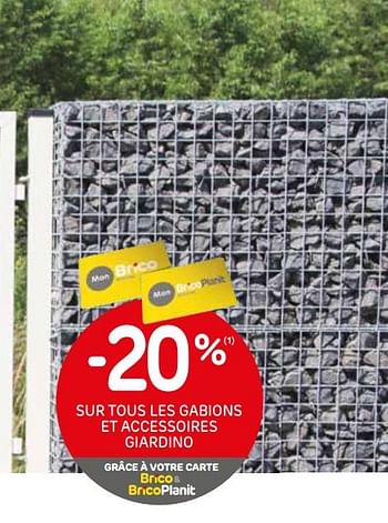 Promoties -20% sur tous les gabions et accessoires giardino - Giardino - Geldig van 03/06/2020 tot 15/06/2020 bij Brico