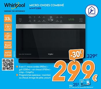 Promotions Whirlpool micro-ondes combiné mwp338b - Whirlpool - Valide de 27/05/2020 à 30/06/2020 chez Krefel