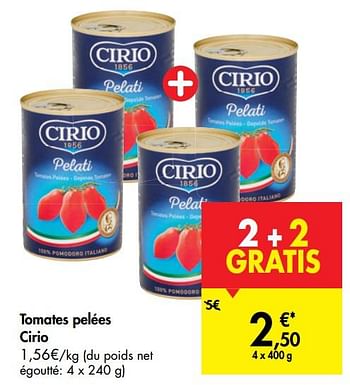 Promotions Tomates pelées cirio - CIRIO - Valide de 27/05/2020 à 08/06/2020 chez Carrefour