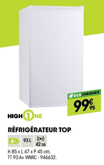 Promotions Highone réfrigérateur top tt 93 a+ wmic - HighOne - Valide de 27/05/2020 à 13/06/2020 chez Electro Depot