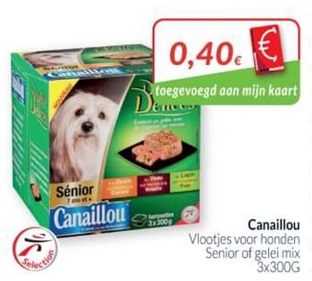 Promoties Canaillou vlootjes voor honden senior of gelei mix - Canaillou - Geldig van 01/06/2020 tot 30/06/2020 bij Intermarche