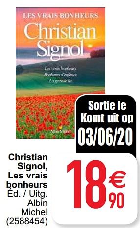 Promotions Christian signol, les vrais bonheurs - Produit maison - Cora - Valide de 02/06/2020 à 15/06/2020 chez Cora